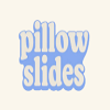 Pillow Slides